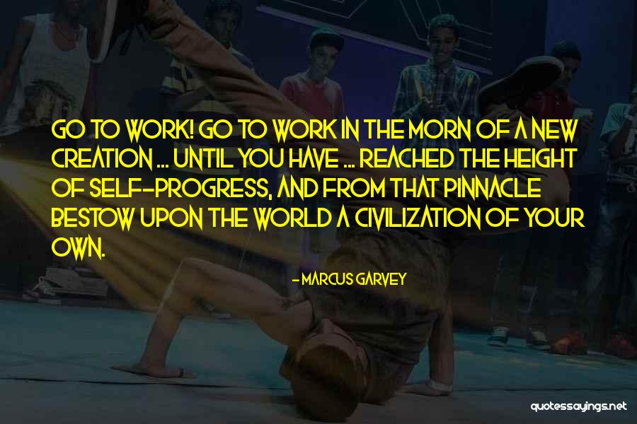 World Creation Quotes By Marcus Garvey World Creation Quotes By Marcus Garvey