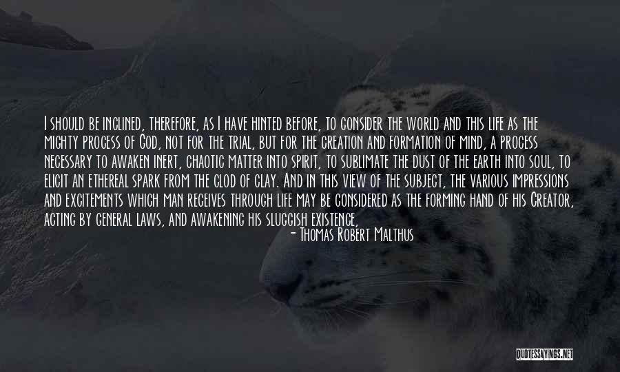 World Creation Quotes By Thomas Robert Malthus World Creation Quotes By Thomas Robert Malthus