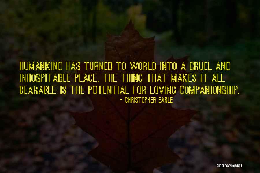 World Cruel Quotes By Christopher Earle