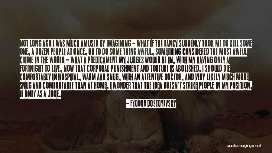 World Cruel Quotes By Fyodor Dostoyevsky World Cruel Quotes By Fyodor Dostoyevsky