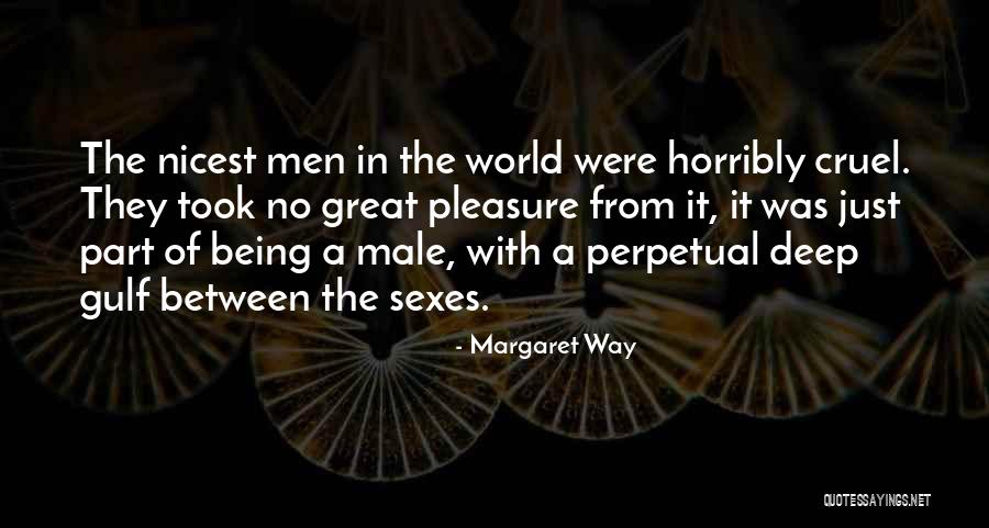 World Cruel Quotes By Margaret Way