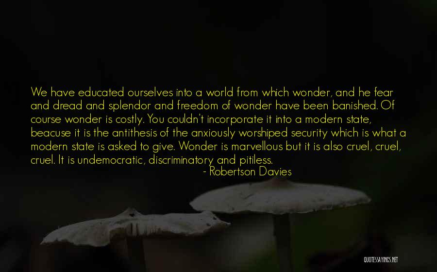 World Cruel Quotes By Robertson Davies