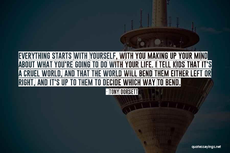 World Cruel Quotes By Tony Dorsett World Cruel Quotes By Tony Dorsett