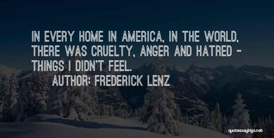 World Cruelty Quotes By Frederick Lenz