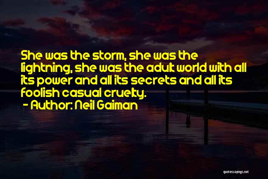 World Cruelty Quotes By Neil Gaiman