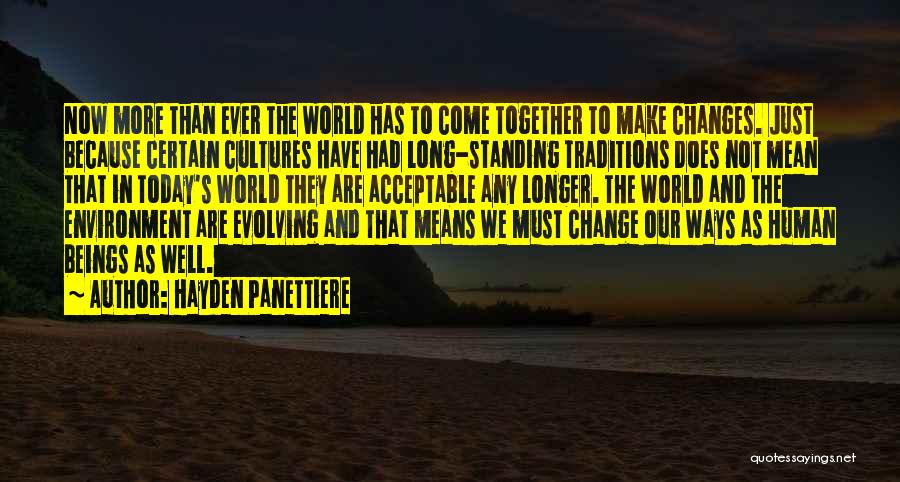 World Cultures Quotes By Hayden Panettiere