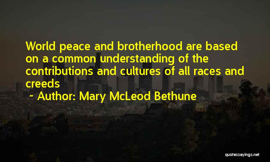 World Cultures Quotes By Mary McLeod Bethune