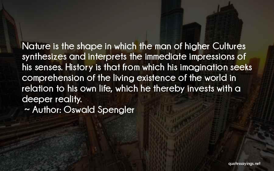 World Cultures Quotes By Oswald Spengler