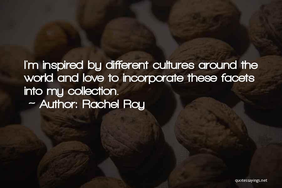 World Cultures Quotes By Rachel Roy