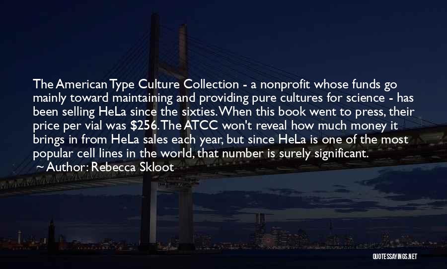 World Cultures Quotes By Rebecca Skloot