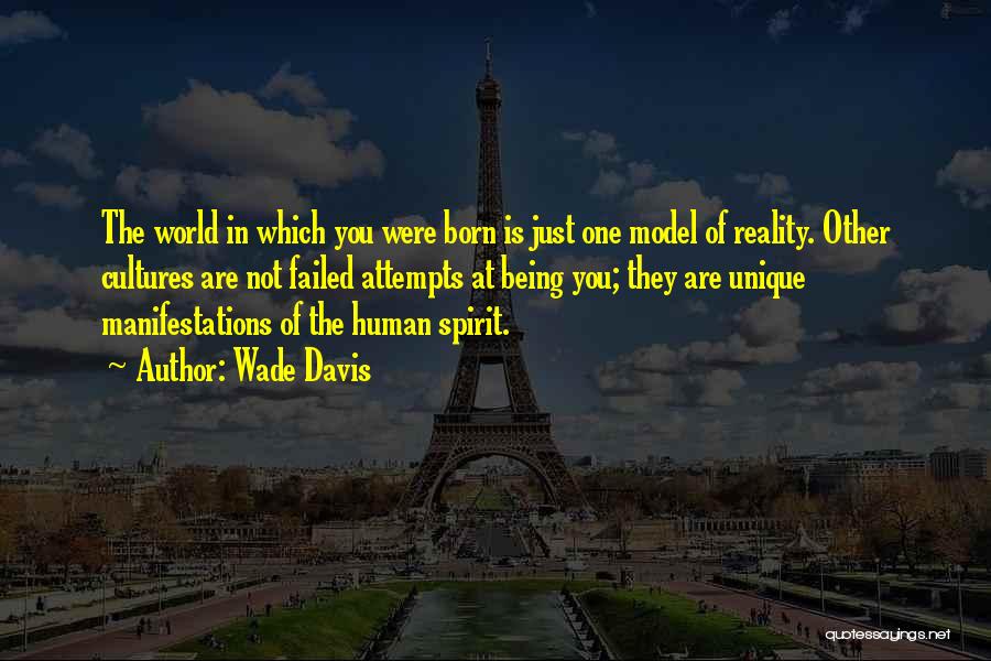 World Cultures Quotes By Wade Davis