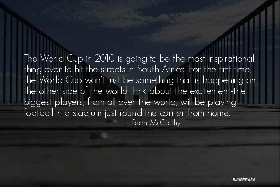 World Cup Inspirational Quotes By Benni McCarthy