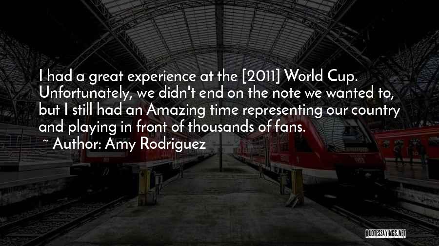 World Cup Quotes By Amy Rodriguez