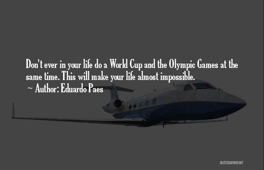 World Cup Quotes By Eduardo Paes