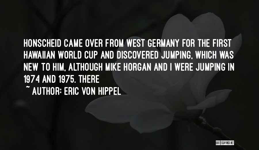 World Cup Quotes By Eric Von Hippel