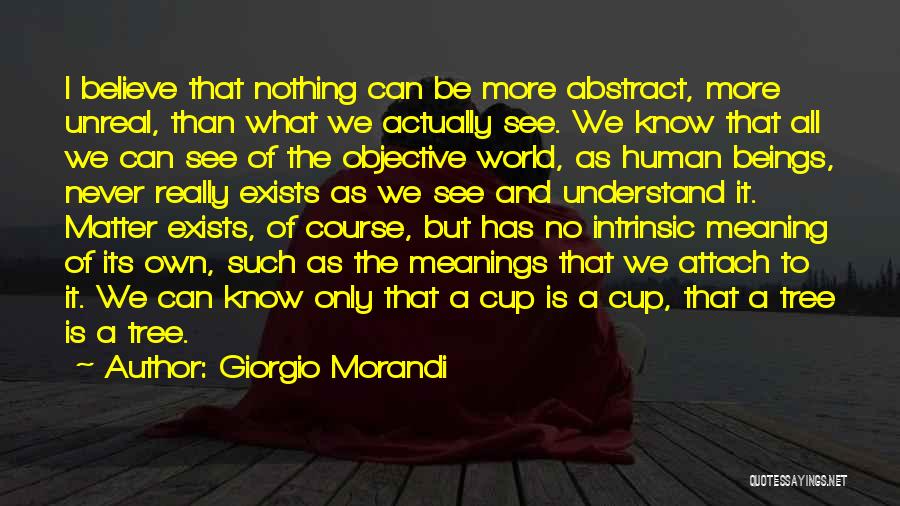 World Cup Quotes By Giorgio Morandi