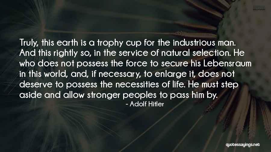 World Cup Trophy Quotes By Adolf Hitler World Cup Trophy Quotes By Adolf Hitler