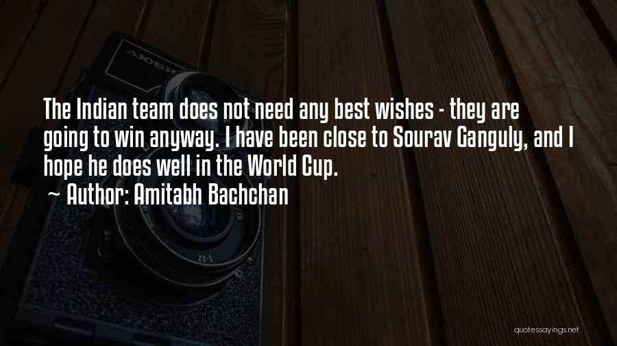 World Cup Wishes Quotes By Amitabh Bachchan