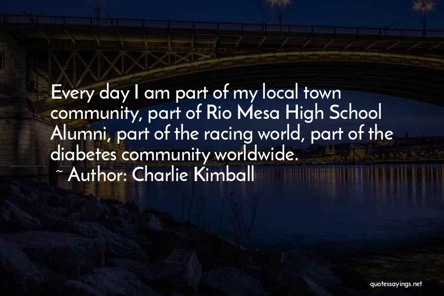 World Diabetes Day Quotes By Charlie Kimball