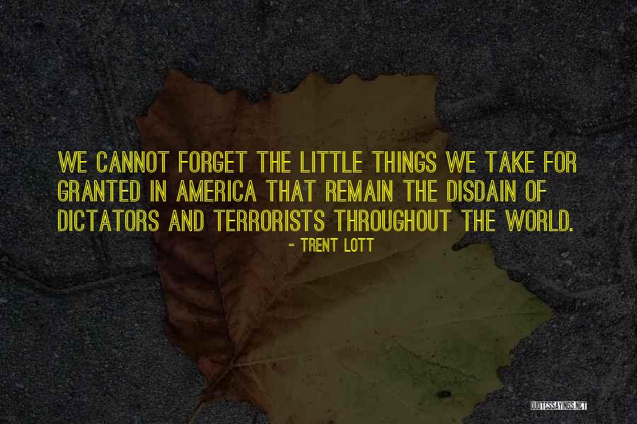 World Dictators Quotes By Trent Lott World Dictators Quotes By Trent Lott