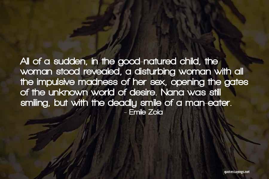 World Eater Quotes By Emile Zola World Eater Quotes By Emile Zola