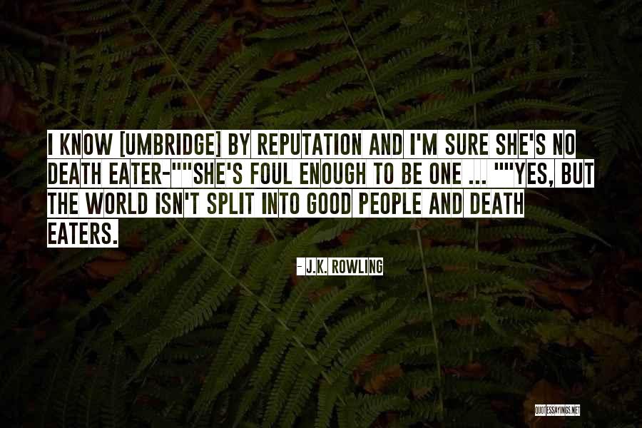 World Eater Quotes By J.K. Rowling World Eater Quotes By J.K. Rowling