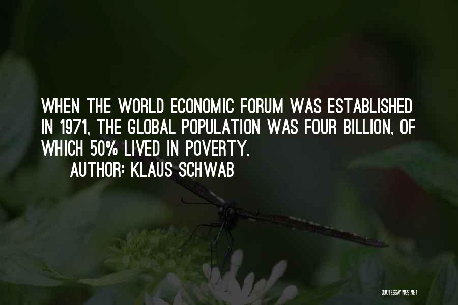World Economic Forum Quotes By Klaus Schwab