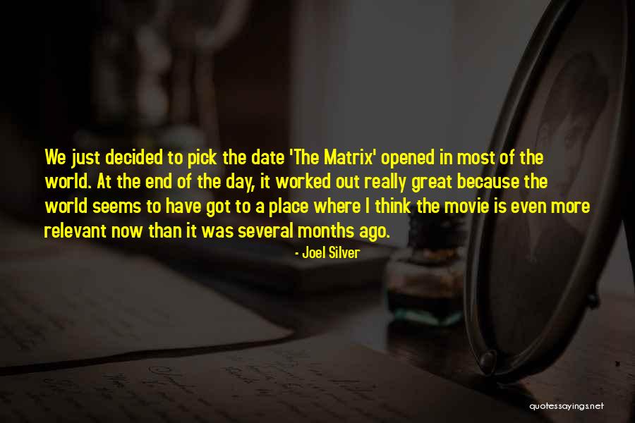 World End Movie Quotes By Joel Silver World End Movie Quotes By Joel Silver