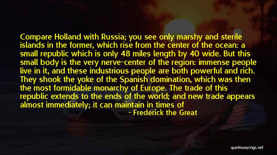 World Ends With You Quotes By Frederick The Great