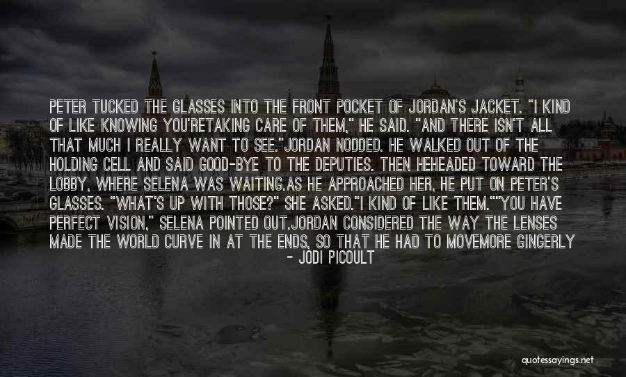 World Ends With You Quotes By Jodi Picoult