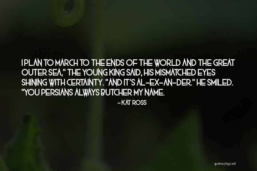 World Ends With You Quotes By Kat Ross