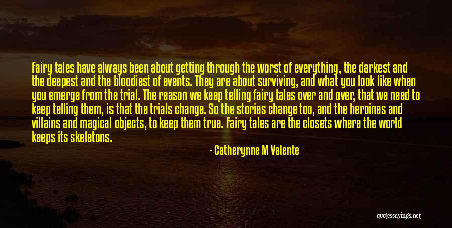 World Events Quotes By Catherynne M Valente