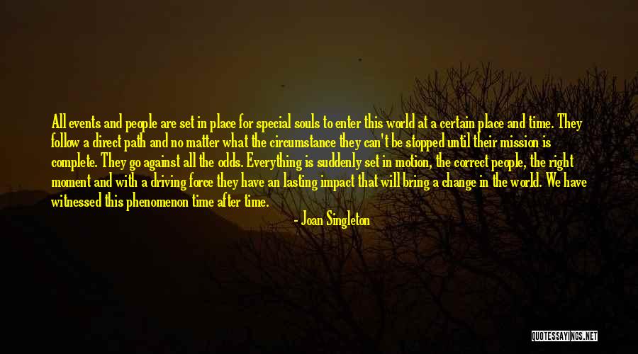 World Events Quotes By Joan Singleton