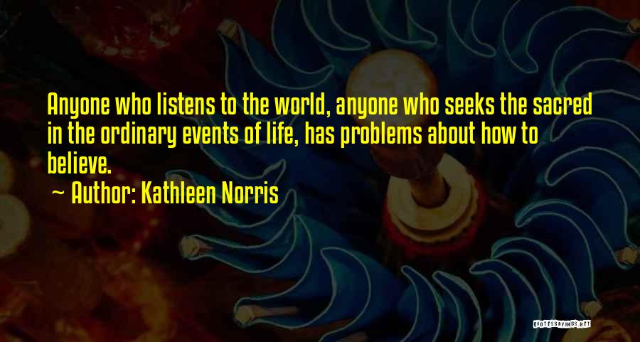 World Events Quotes By Kathleen Norris