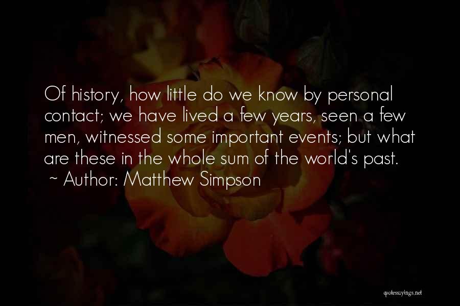 World Events Quotes By Matthew Simpson