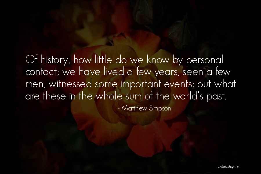 World Events Quotes By Matthew Simpson