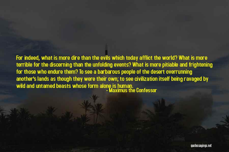 World Events Quotes By Maximus The Confessor