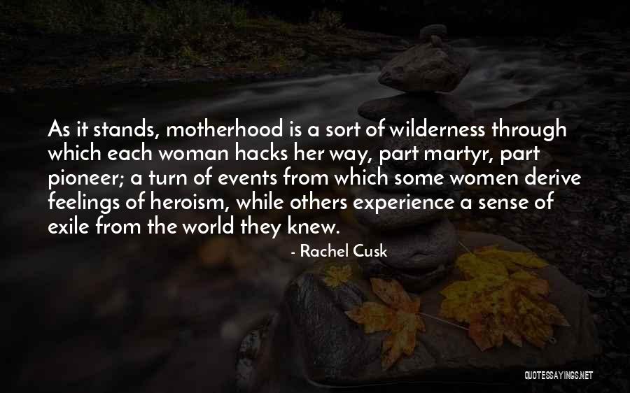 World Events Quotes By Rachel Cusk