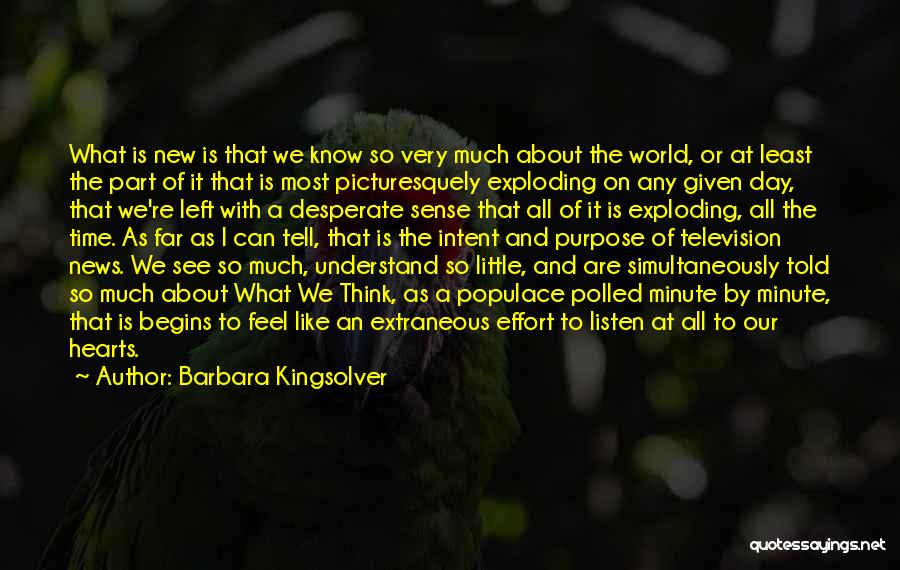 World Exploding Quotes By Barbara Kingsolver