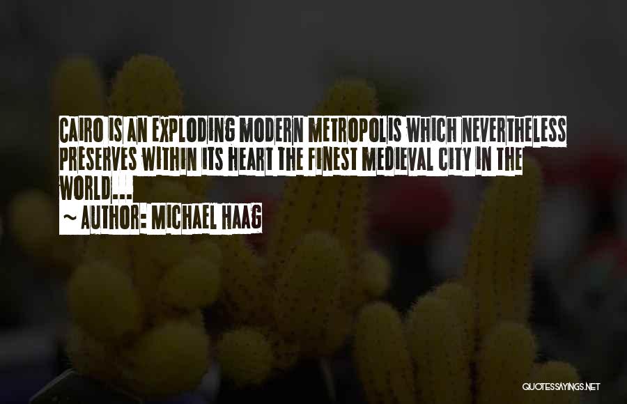 World Exploding Quotes By Michael Haag