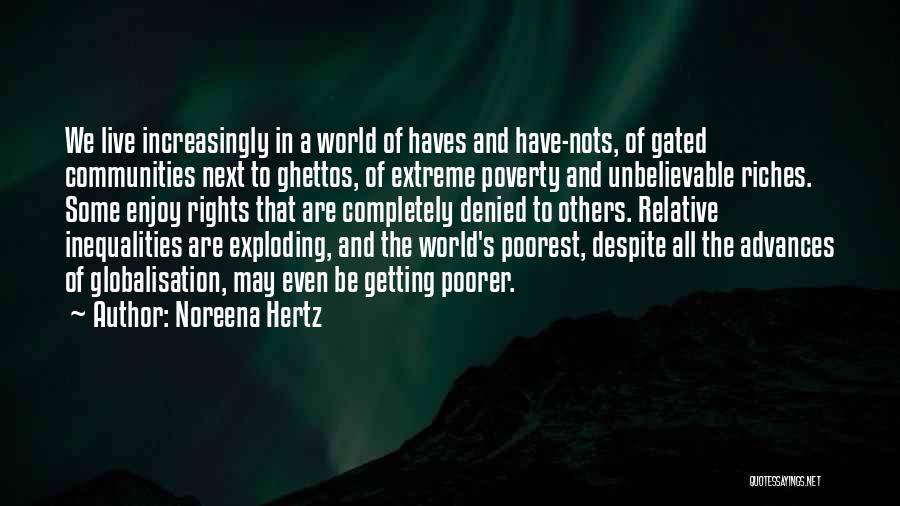 World Exploding Quotes By Noreena Hertz