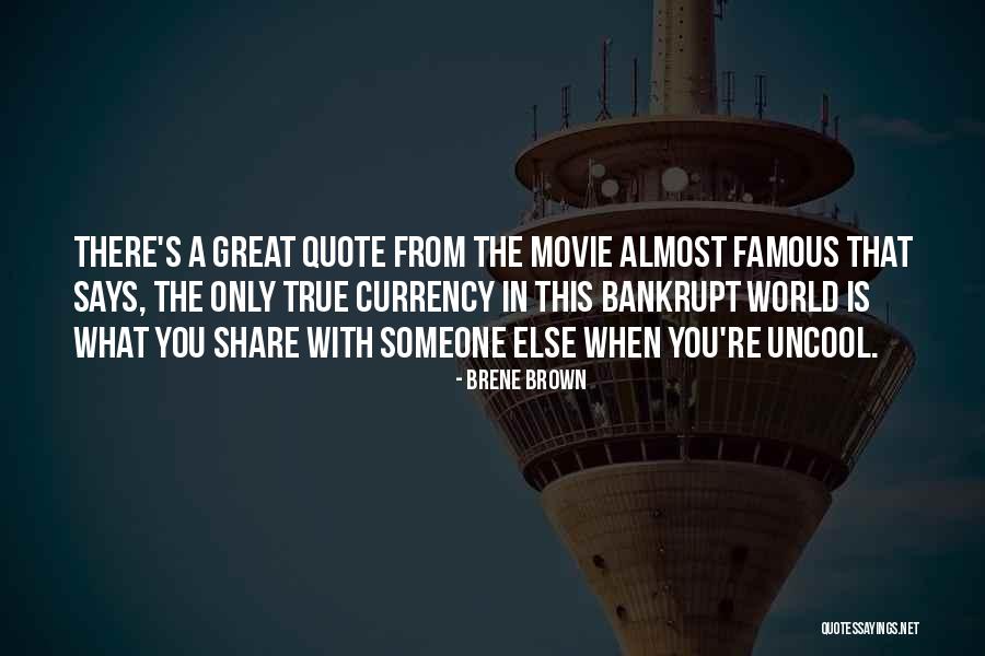 World Famous Movie Quotes By Brene Brown World Famous Movie Quotes By Brene Brown