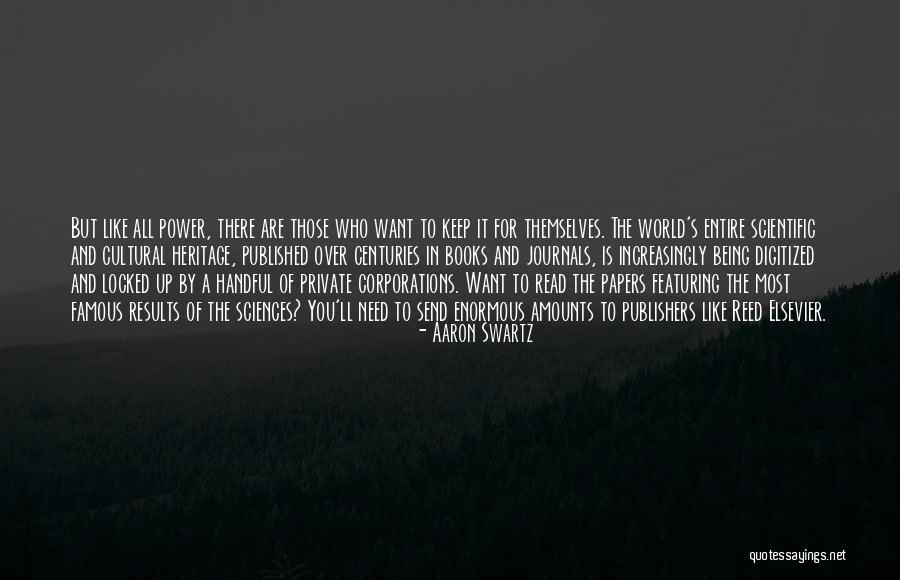 World Famous Quotes By Aaron Swartz World Famous Quotes By Aaron Swartz