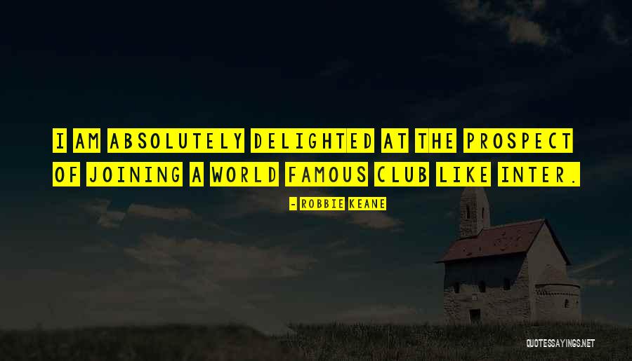 World Famous Quotes By Robbie Keane World Famous Quotes By Robbie Keane
