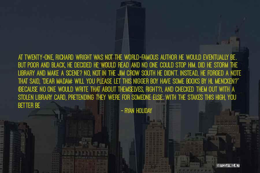 World Famous Quotes By Ryan Holiday World Famous Quotes By Ryan Holiday