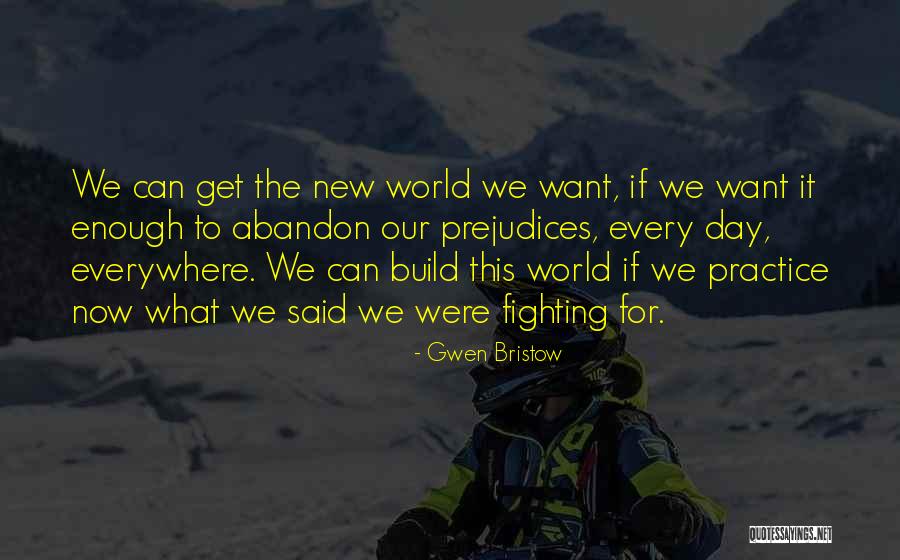 World Famous Wisdom Quotes By Gwen Bristow World Famous Wisdom Quotes By Gwen Bristow