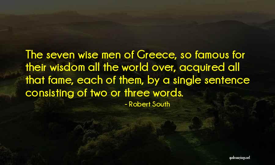 World Famous Wisdom Quotes By Robert South World Famous Wisdom Quotes By Robert South