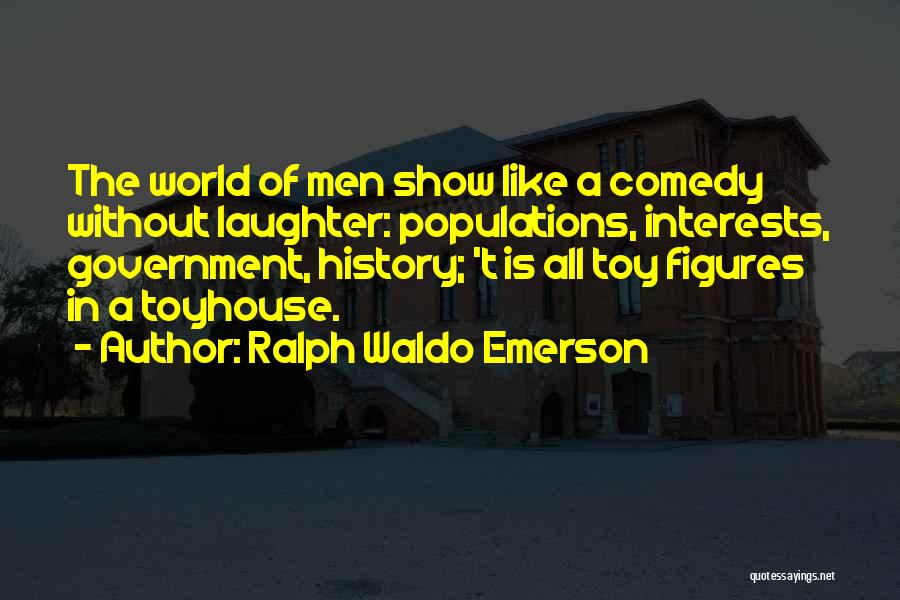 World Figures Quotes By Ralph Waldo Emerson