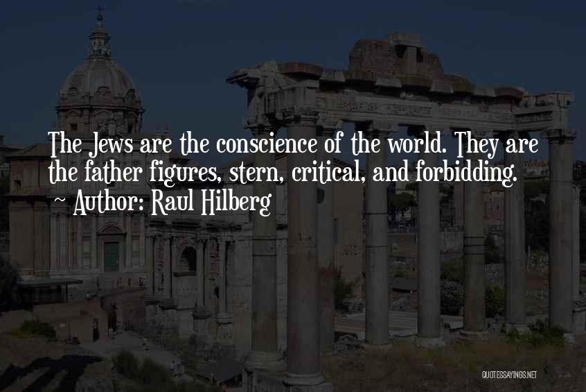 World Figures Quotes By Raul Hilberg