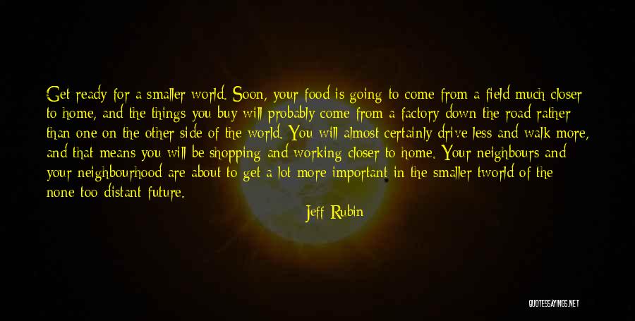 World From The Side Quotes By Jeff Rubin World From The Side Quotes By Jeff Rubin